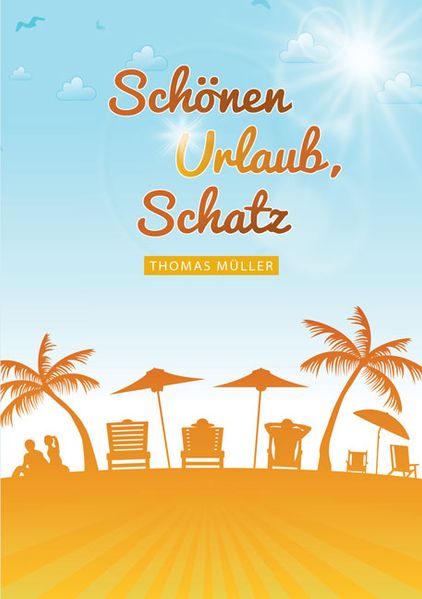 Cover von Schönen Urlaub, Schatz