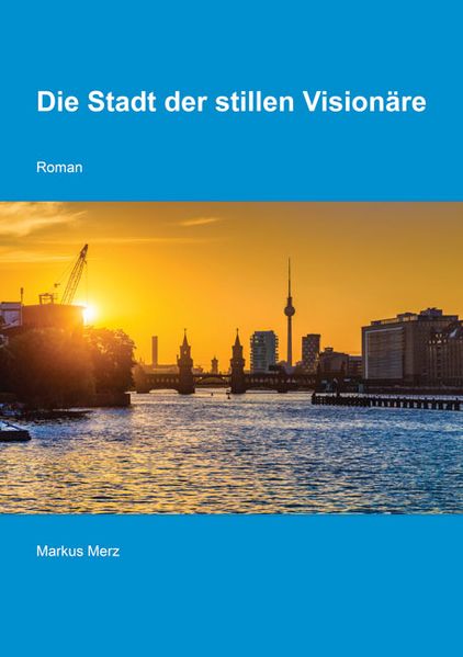 Cover von Die Stadt der stillen Visionäre
