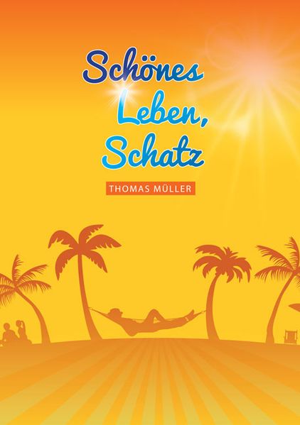 Cover von Schönes Leben, Schatz