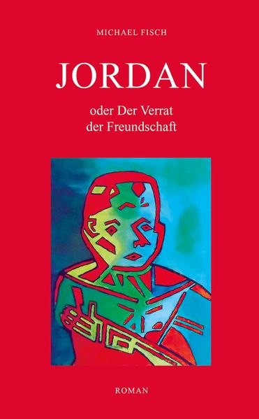 Cover von Jordan oder der Verrat der Freundschaft