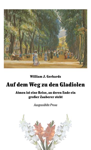 Cover von Auf dem Weg zu den Gladiolen