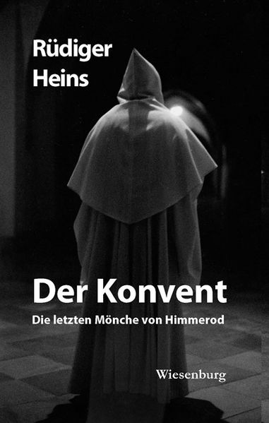Cover von Der Konvent – Zisterziensermönche der Abtei Himmerod erzählen