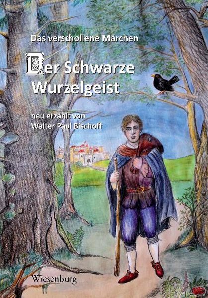 Cover von Der schwarze Wurzelgeist – Das verschollene Märchen