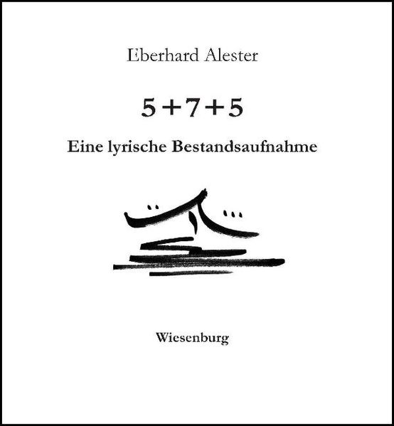 Cover von 5 + 7 + 5 – Eine lyrische Bestandsaufnahme