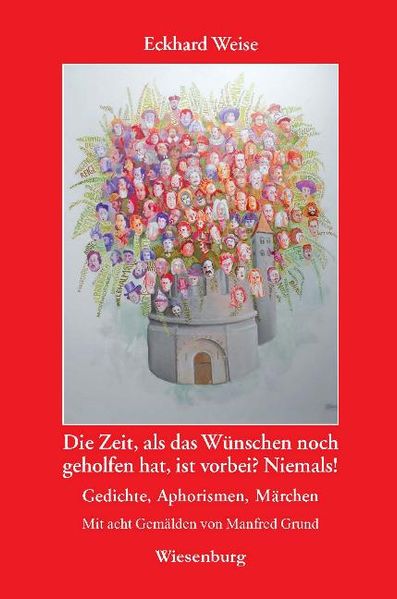 Cover von Die Zeit, als das Wünschen noch geholfen hat, ist vorbei? Niemals!