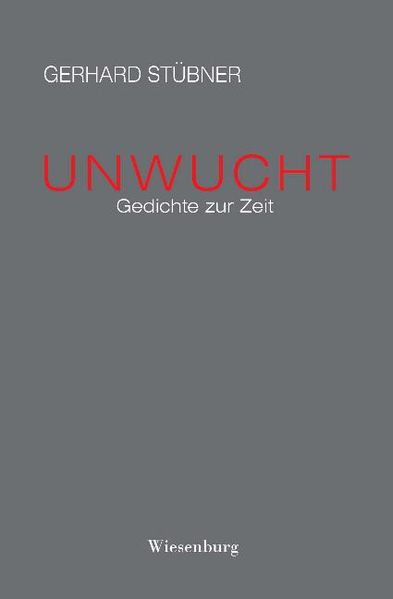 Cover von UNWUCHT – Gedichte zur Zeit