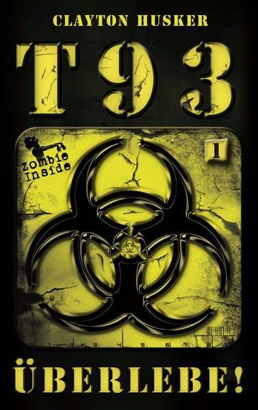 Cover von T93, Band 1: Ãœberlebe!