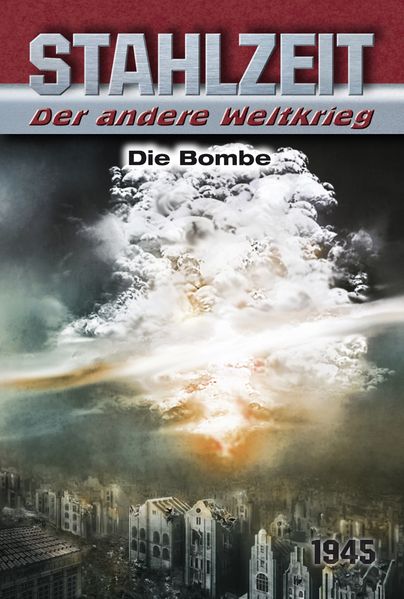 Cover von Stahlzeit, Band 8: Die Bombe