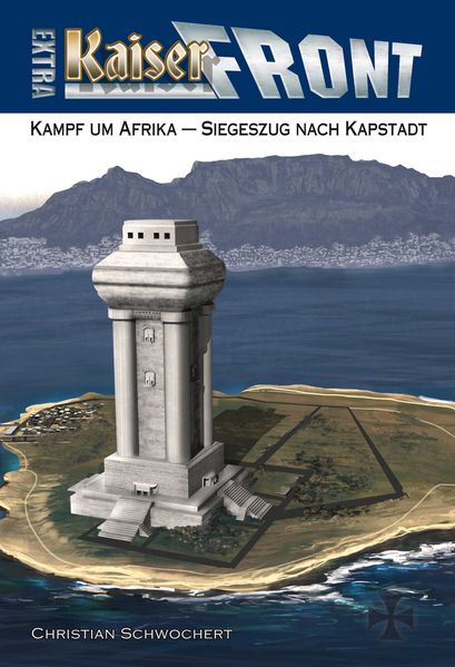 Cover von KAISERFRONT Extra, Band 3: Kampf um Afrika – Siegeszug nach Kapstadt