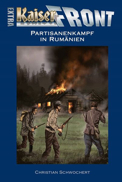 Cover von KAISERFRONT Extra, Band 7: Partisanenkampf in Rumänien