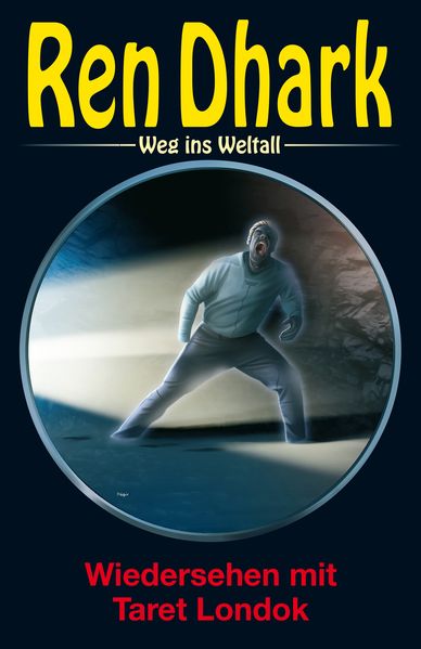 Cover von Ren Dhark – Weg ins Weltall 80: Wiedersehen mit Taret Londok