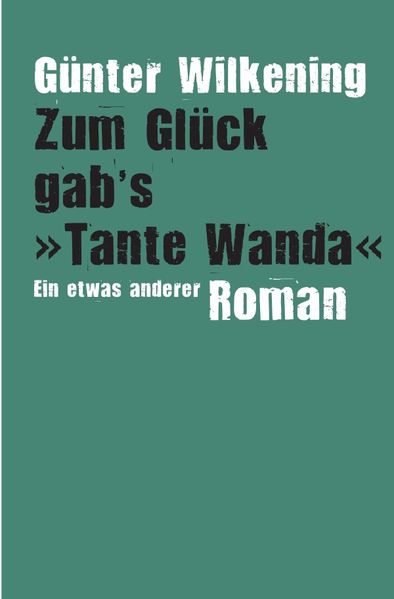 Cover von Zum Glück gabâ€™s â€ºTante Wandaâ€¹