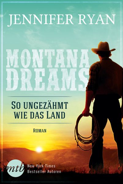 Cover von Montana Dreams – So ungezähmt wie das Land