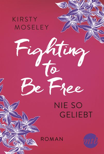 Cover von Fighting to be Free – Nie so geliebt