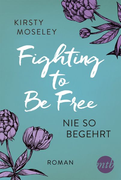 Cover von Fighting to Be Free – Nie so begehrt