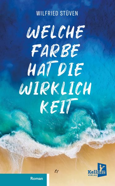 Cover von Welche Farbe hat die Wirklichkeit