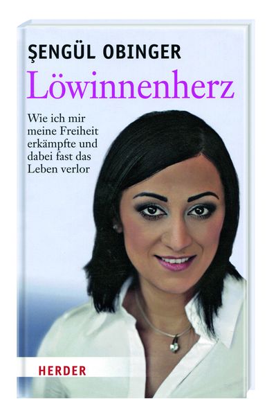 Cover von Löwinnenherz – Wie ich mir meine Freiheit erkämpfte und dabei fast das Leben verlor