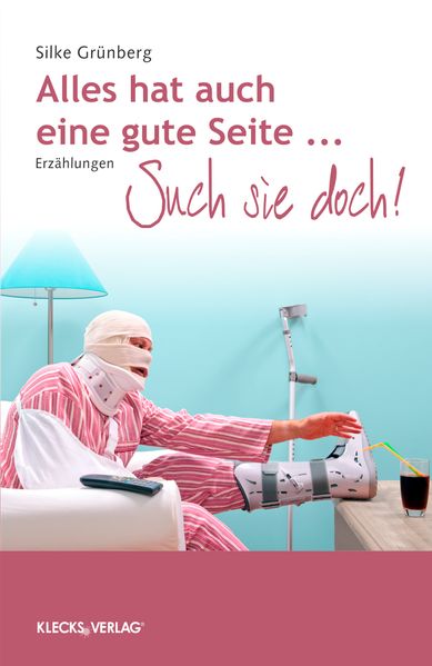 Cover von Alles hat auch seine gute Seite …