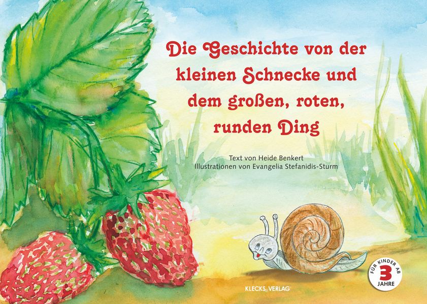 Cover von Die Geschichte von der kleinen Schnecke und dem großen, roten, runden Ding