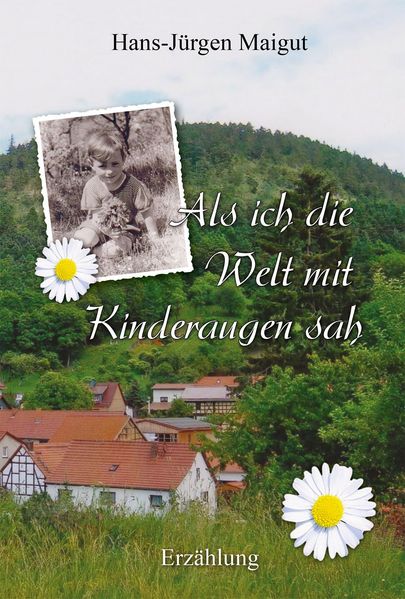 Cover von Als ich die Welt mit Kinderaugen sah