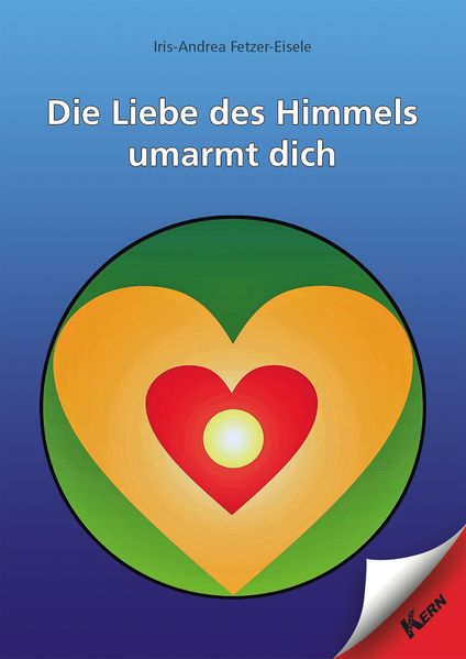 Cover von Die Liebe des Himmels umarmt dich