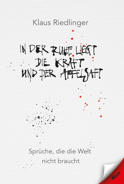 Cover von In der Ruhe liegt die Kraft und der Apfelsaft
