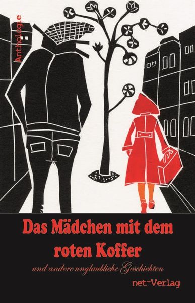 Cover von Das Mädchen mit dem roten Koffer und andere unglaubliche Geschichten