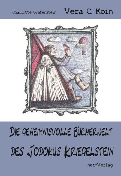 Cover von Die geheimnisvolle Bücherwelt des Jodokus Kriegelstein