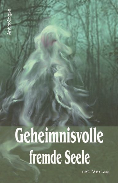 Cover von Geheimnisvolle fremde Seele