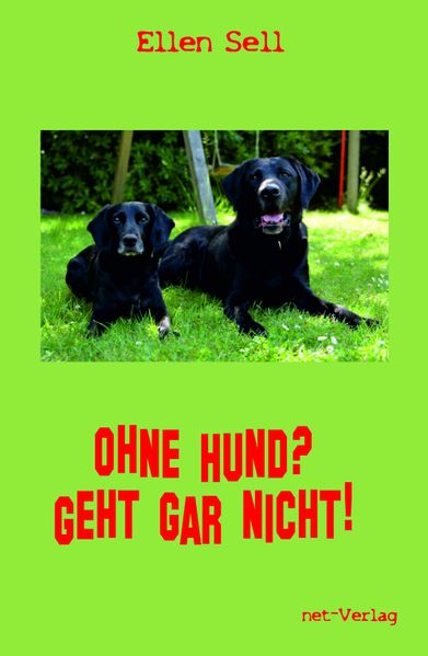 Cover von Ohne Hund? Geht gar nicht!