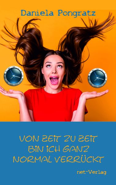 Cover von Von Zeit zu Zeit bin ich ganz normal verrückt