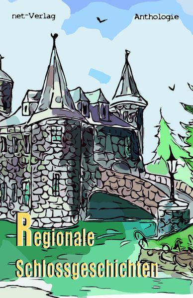 Cover von Regionale Schlossgeschichten