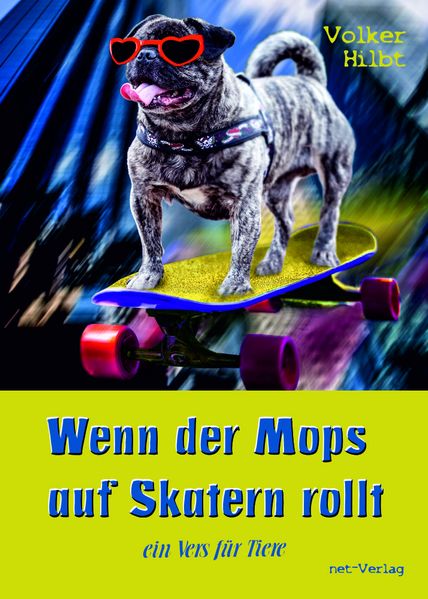 Cover von Wenn der Mops auf Skatern rollt