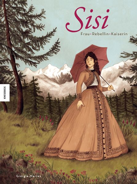Cover von Sisi – Frau, Rebellin, Kaiserin