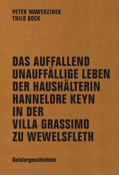 Cover von Das auffallend unauffällige Leben der Haushälterin Hannelore Keyn in der Villa Grassimo zu Wewelsfleth