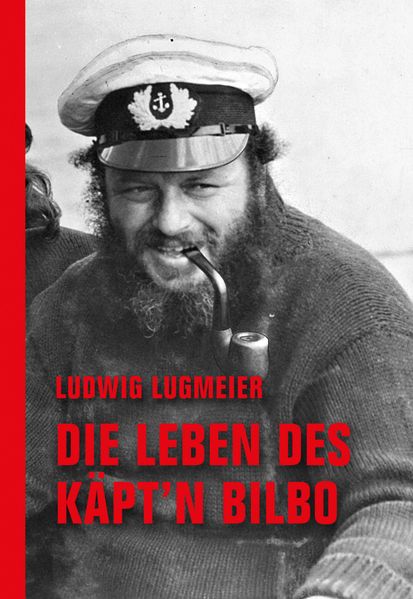 Cover von Die Leben des Käpt’n Bilbo