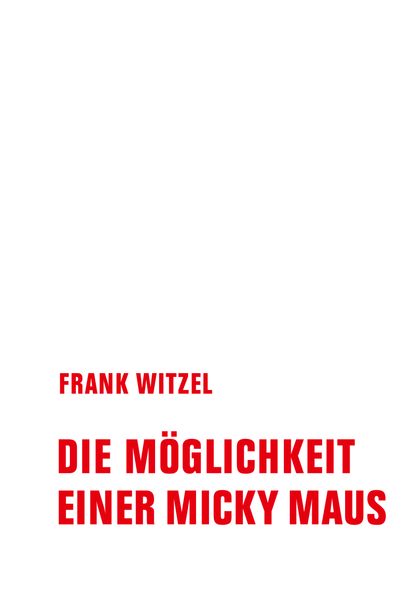Cover von Die Möglichkeit einer Micky Maus