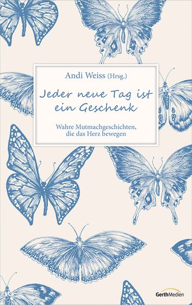 Cover von Jeder neue Tag ist ein Geschenk