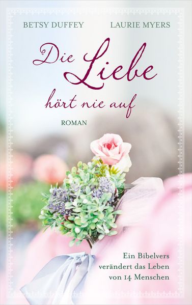 Cover von Die Liebe hört nie auf