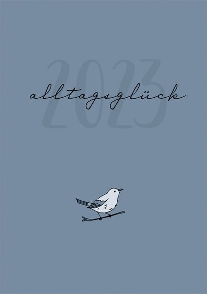 Cover von Alltagsglück 2023
