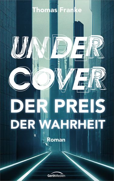 Cover von Undercover – der Preis der Wahrheit