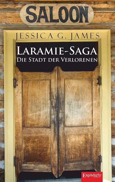 Cover von Laramie-Saga (5): Die Stadt der Verlorenen