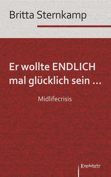Cover von Er wollte ENDLICH mal glücklich sein … Midlifecrisis