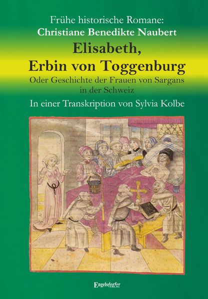 Cover von Elisabeth, Erbin von Toggenburg. Oder Geschichte der Frauen von Sargans in der Schweiz