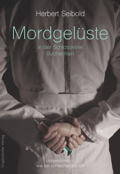 Cover von Mordgelüste in der Schlossklinik Buchenhain