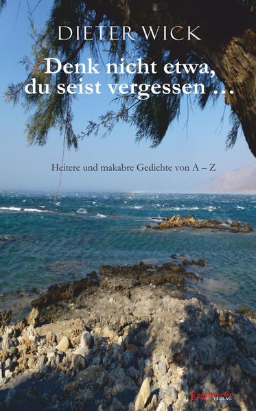 Cover von Denk nicht etwa, du seist vergessen …