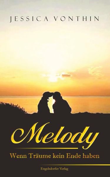 Cover von Melody – Wenn Träume kein Ende haben