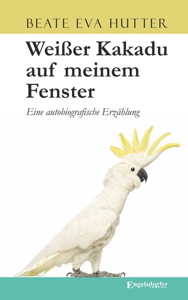 Cover von Weißer Kakadu auf meinem Fenster