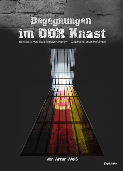 Cover von Begegnungen im DDR-Knast