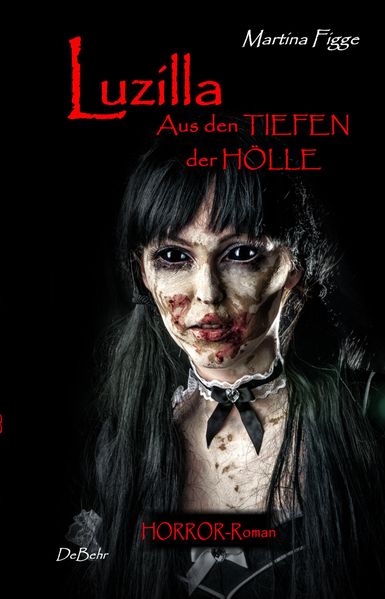 Cover von LUZILLA – Aus den Tiefen der Hölle – Horror-Roman